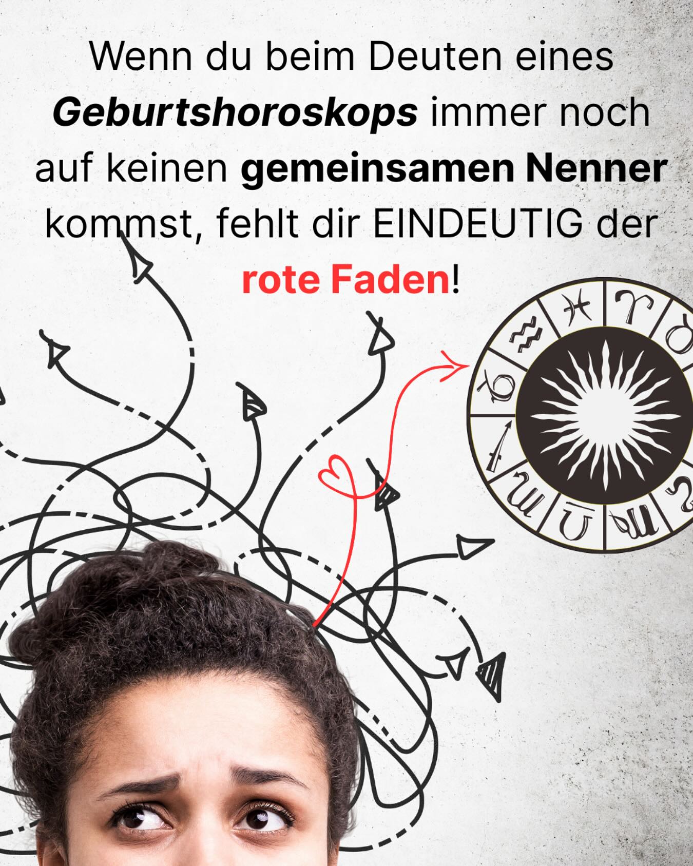 ⭐️ Alle Astrologie-Begeisterten kennen das:
Am Anfang freust du dich über jeden einzelnen Aspekt den du deuten kannst, aber mit der Zeit häufen sich die Widerspüche. 🤯

Eine extravertierte, vielseitige Sonne im Zwilling? Aber im introvertierten 4. Haus? Und dazu ein gemütlicher Mond im Stier, aber im wissbegierigen Haus 9? 🌙🌞

Fange ich mit dem Aszendenten an, mit dem Mondknoten oder doch mit der Planetenhäufung in Haus x? 🤔

Und wie passt das alles zusammen? 

Zum Glück lassen sich all diese Fragen leicht beantworten: du brauchst einfach die richtige Struktur. 

Kommentiere „Faden“ 🧶 und ich schicke dir meine drei Profi-Tipps, wie du dir schnell einen Überblick über ein neues Horoskop verschaffst! 

P. S.: Wenn du noch mehr dazu wissen willst, hast du vom 12. - 16. Mai Gelegenheit dazu. Infos in der Story!
#astrologielernen #psychologischeastrologie #astrologiekurs #horoskopdeutungleichtgemacht